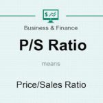 نسبت قیمت به فروش هر سهم شرکت P/S را چگونه تحلیل کنیم؟